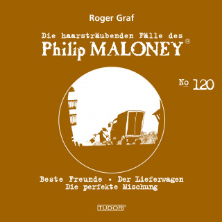 Philip Maloney, Roger Graf: Die haarsträubenden Fälle des Philip Maloney, No.120