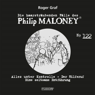 Philip Maloney, Roger Graf: Die haarsträubenden Fälle des Philip Maloney, No.122