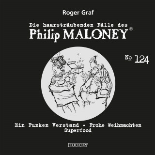 Philip Maloney, Roger Graf: Die haarsträubenden Fälle des Philip Maloney, No.124