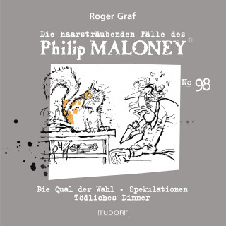 Philip Maloney, Roger Graf: Die haarsträubenden Fälle des Philip Maloney, No.98