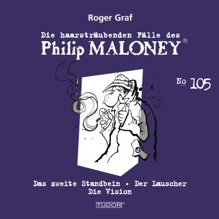 Philip Maloney, Roger Graf: Die haarsträubenden Fälle des Philip Maloney, No.105