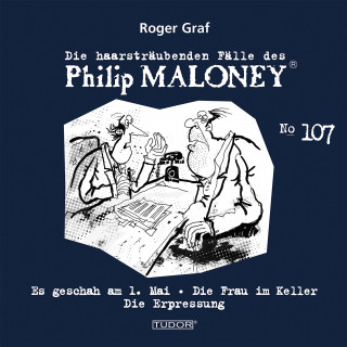 Philip Maloney, Roger Graf: Die haarsträubenden Fälle des Philip Maloney, No.107