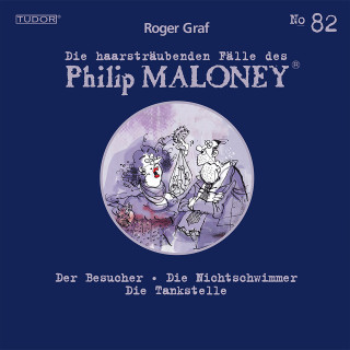 Philip Maloney, Roger Graf: Die haarsträubenden Fälle des Philip Maloney, No.82