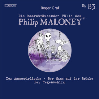 Philip Maloney, Roger Graf: Die haarsträubenden Fälle des Philip Maloney, No.83