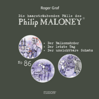 Philip Maloney, Roger Graf: Die haarsträubenden Fälle des Philip Maloney, No.86