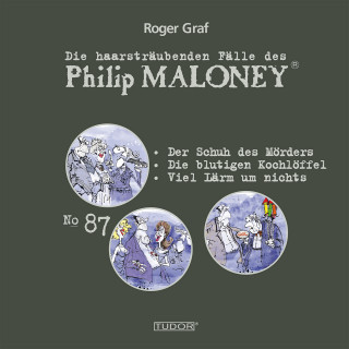 Philip Maloney, Roger Graf: Die haarsträubenden Fälle des Philip Maloney, No.87