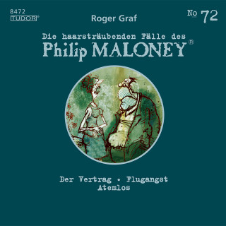 Philip Maloney, Roger Graf: Die haarsträubenden Fälle des Philip Maloney, No.72