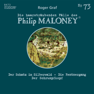 Philip Maloney, Roger Graf: Die haarsträubenden Fälle des Philip Maloney, No.73