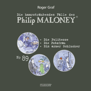 Philip Maloney, Roger Graf: Die haarsträubenden Fälle des Philip Maloney, No.89