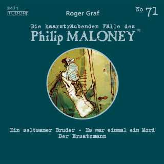 Philip Maloney, Roger Graf: Die haarsträubenden Fälle des Philip Maloney, No.71