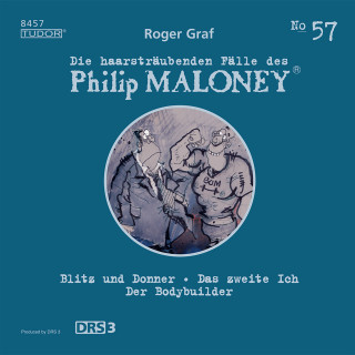 Philip Maloney, Roger Graf: Die haarsträubenden Fälle des Philip Maloney, No.57