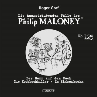 Philip Maloney, Roger Graf: Die haarsträubenden Fälle des Philip Maloney, No.125