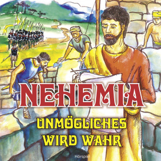 CMV: Nehemia - Unmögliches wird wahr