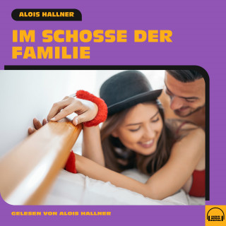 Alois Hallner: Im Schoße der Familie
