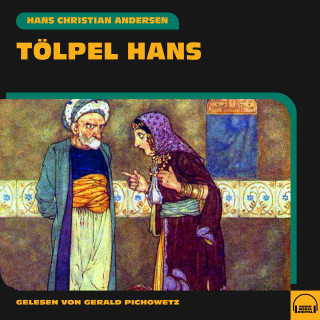 Hans Christian Andersen: Tölpel Hans