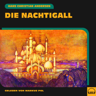 Hans Christian Andersen: Die Nachtigall
