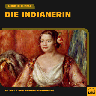Ludwig Thoma: Die Indianerin