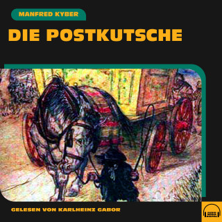Manfred Kyber: Die Postkutsche