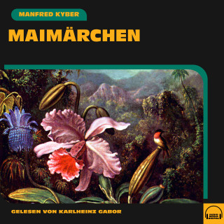 Manfred Kyber: Maimärchen