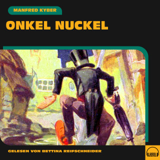 Manfred Kyber: Onkel Nuckel