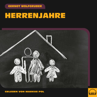 Gernot Wolfgruber: Herrenjahre