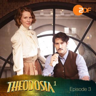 Theodosia: Episode 03: Die verschwundene Prinzessin