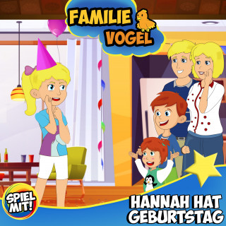 Familie Vogel, Spiel mit mir: Hannah hat Geburtstag