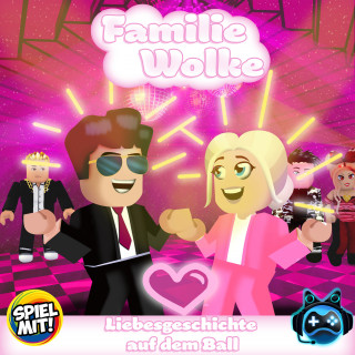 Familie Wolke, Spiel mit mir: Liebesgeschichte auf dem Ball