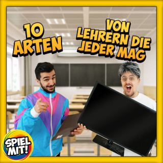 Spiel mit mir: 10 Arten von Lehrern, die jeder mag!