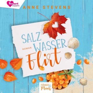 Anne Stevens, heartroom: Salzwasser Flirt