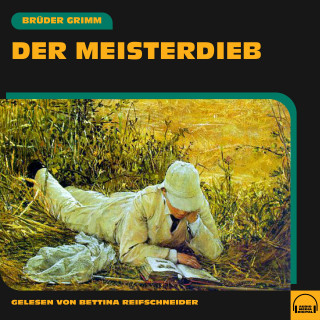 Brüder Grimm: Der Meisterdieb