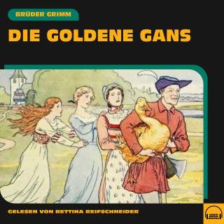 Brüder Grimm: Die goldene Gans