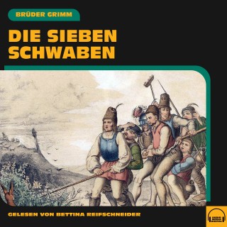 Brüder Grimm: Die sieben Schwaben