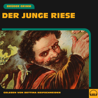 Brüder Grimm: Der junge Riese