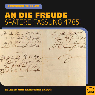 Friedrich Schiller: An die Freude