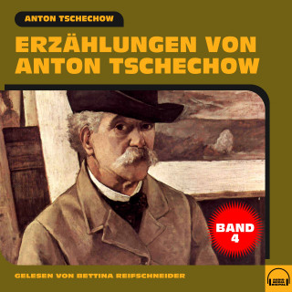 Anton Tschechow: Erzählungen von Anton Tschechow - Band 4