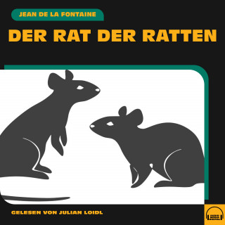 Jean de la Fontaine: Der Rat der Ratten