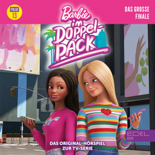 Barbie: Folge 13: Das grosse Finale (Das Original Hörspiel zur TV-Serie)