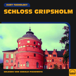 Kurt Tucholsky: Schloss Gripsholm