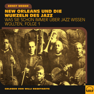Ernst Weber: Was Sie schon immer über Jazz wissen wollten, Folge 1