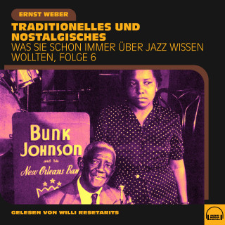 Ernst Weber: Was Sie schon immer über Jazz wissen wollten, Folge 6