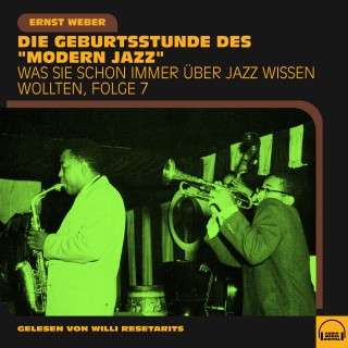 Ernst Weber: Was Sie schon immer über Jazz wissen wollten, Folge 7