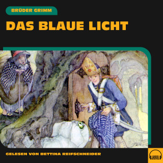 Brüder Grimm: Das blaue Licht