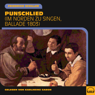 Friedrich Schiller: Punschlied