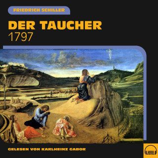 Friedrich Schiller: Der Taucher