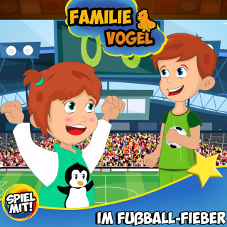 Familie Vogel, Spiel mit mir: Fußball Fieber