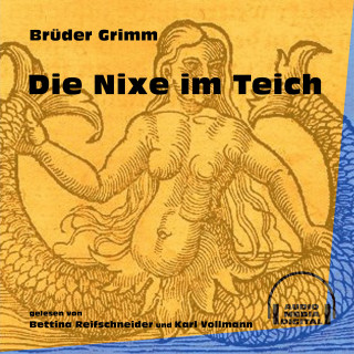 Brüder Grimm: Die Nixe im Teich