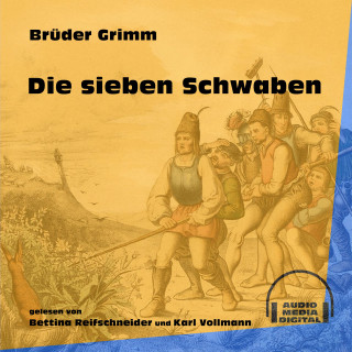 Brüder Grimm: Die sieben Schwaben