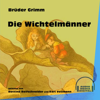Brüder Grimm: Die Wichtelmänner