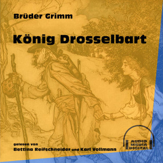 Brüder Grimm: König Drosselbart